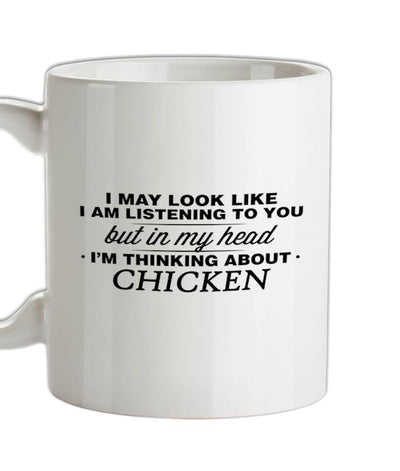 In My Head I'm Chicken Ceramic Mug
