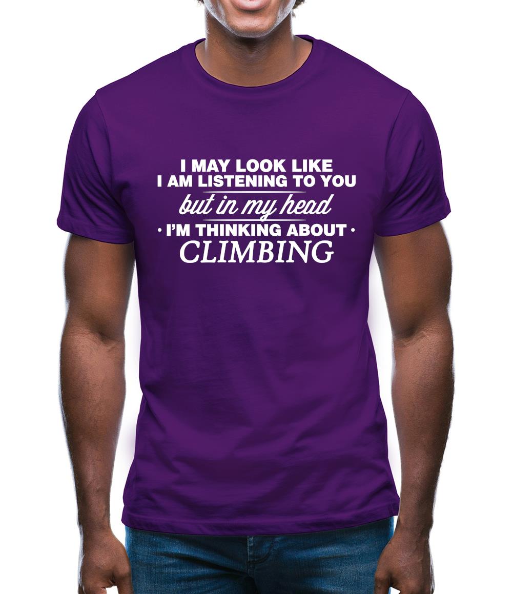 In My Head I'm Climbing Mens T-Shirt