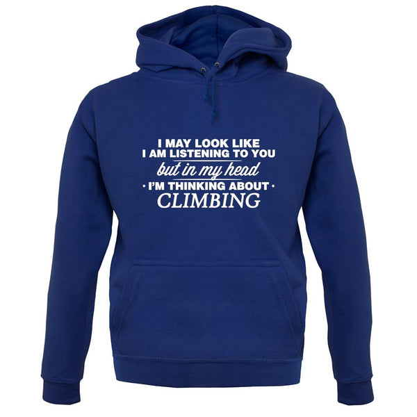 In My Head I'm Climbing unisex hoodie