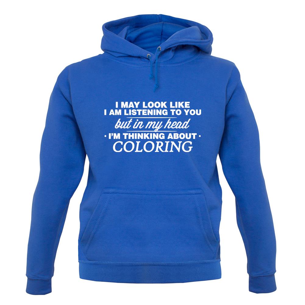 In My Head I'm Coloring unisex hoodie