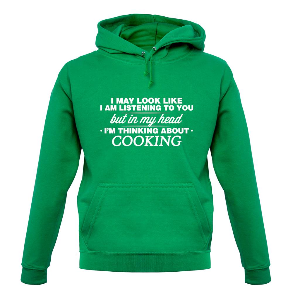 In My Head I'm Cooking unisex hoodie