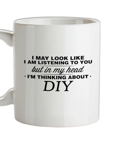 In My Head I'm Diy Ceramic Mug