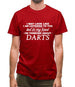 In My Head I'm Darts Mens T-Shirt