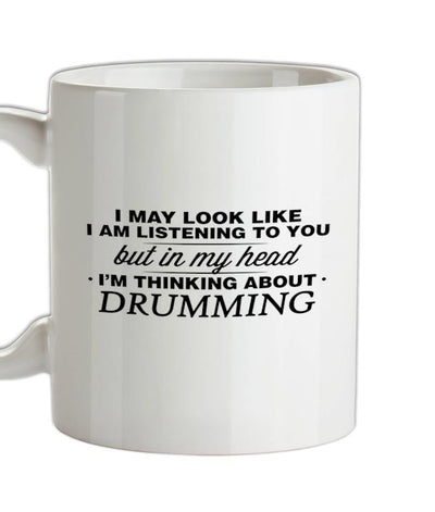 In My Head I'm Drumming Ceramic Mug