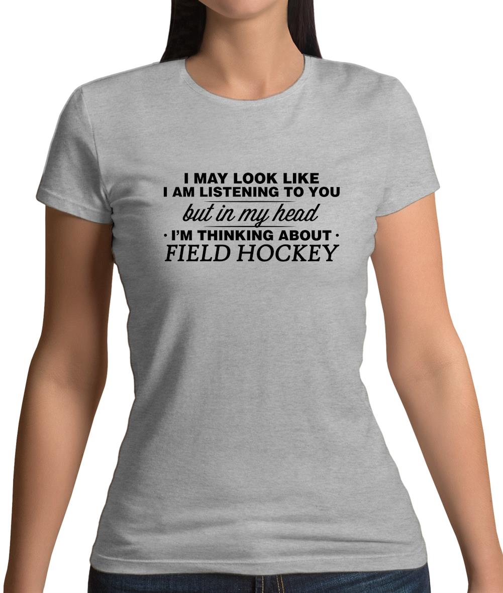 In My Head I'm Field Hockey Womens T-Shirt