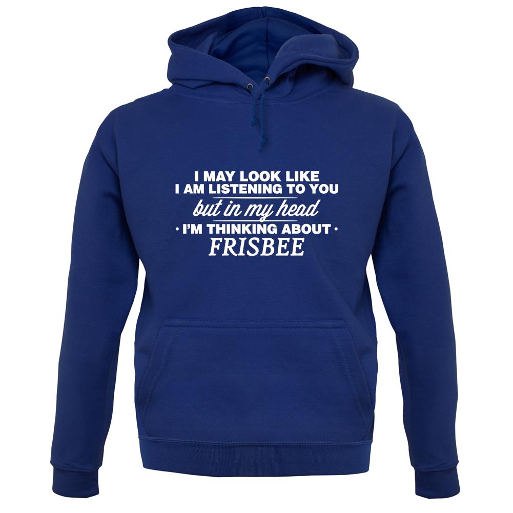 In My Head I'm Frisbee unisex hoodie