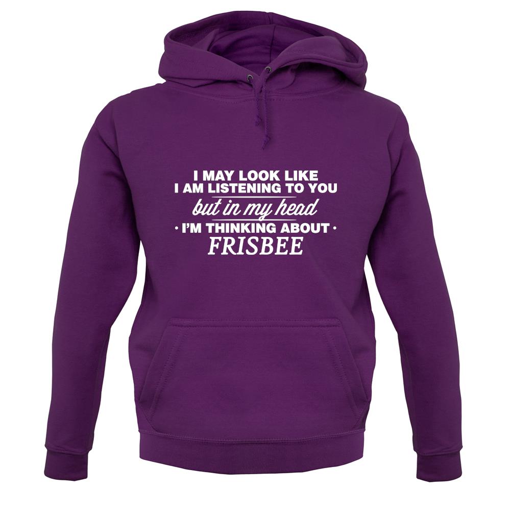 In My Head I'm Frisbee unisex hoodie