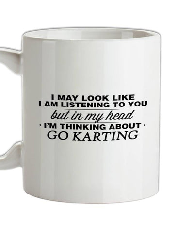 In My Head I'm Go Karting Ceramic Mug