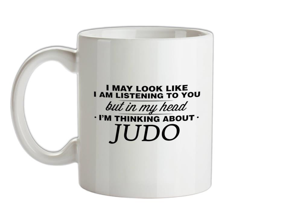 In My Head I'm Judo Ceramic Mug