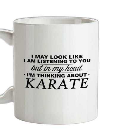 In My Head I'm Karate Ceramic Mug