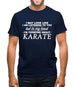 In My Head I'm Karate Mens T-Shirt