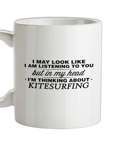 In My Head I'm Kitesurfing Ceramic Mug