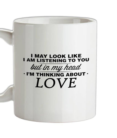 In My Head I'm Love Ceramic Mug