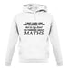 In My Head I'm Maths unisex hoodie