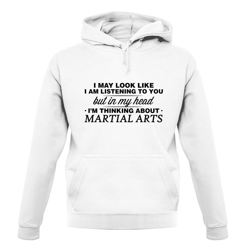 In My Head I'm Martial Arts unisex hoodie