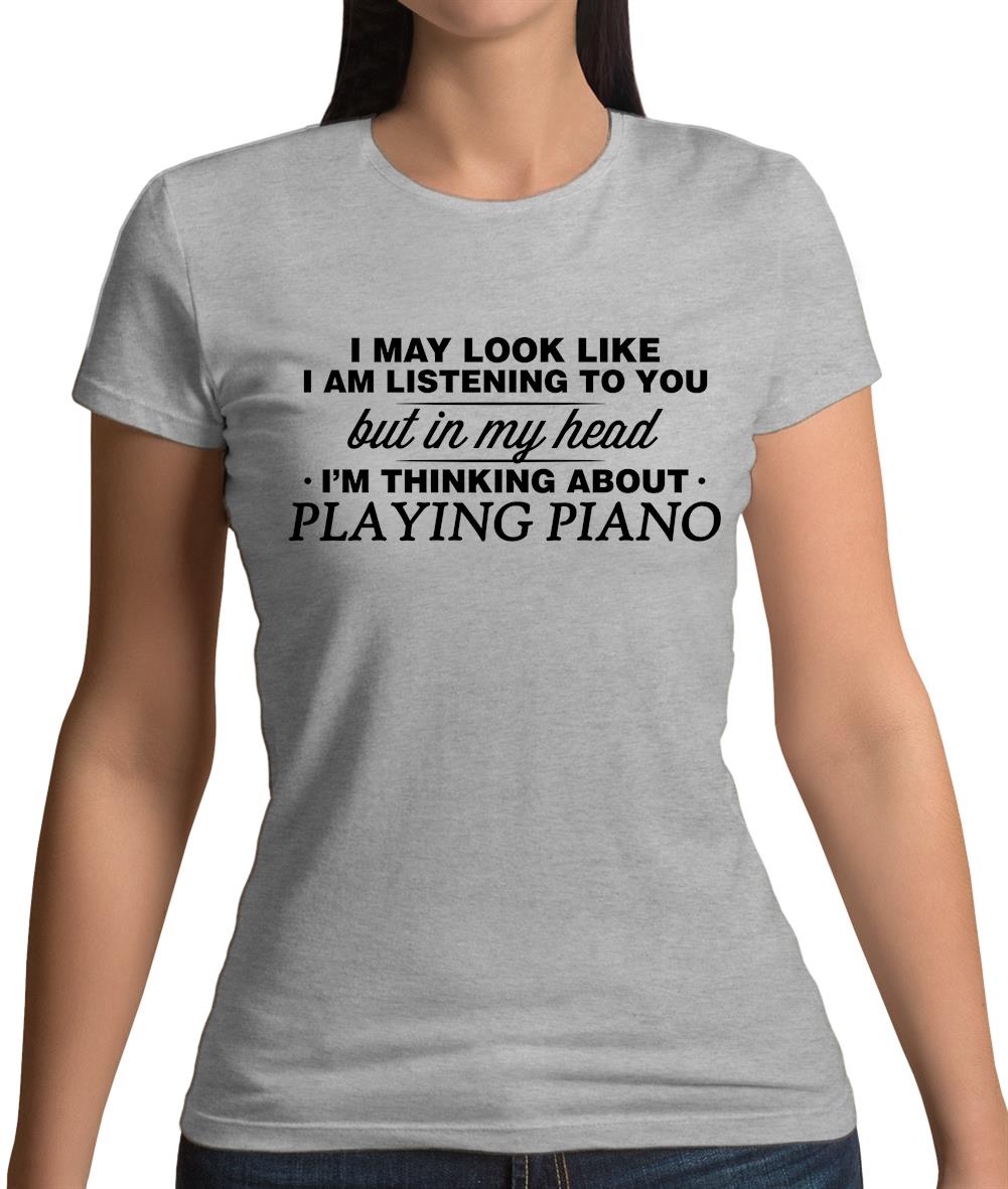 In My Head I'm Playing Piano Womens T-Shirt