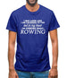 In My Head I'm Rowing Mens T-Shirt