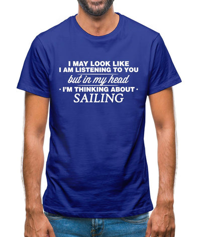 In My Head I'm Sailing Mens T-Shirt
