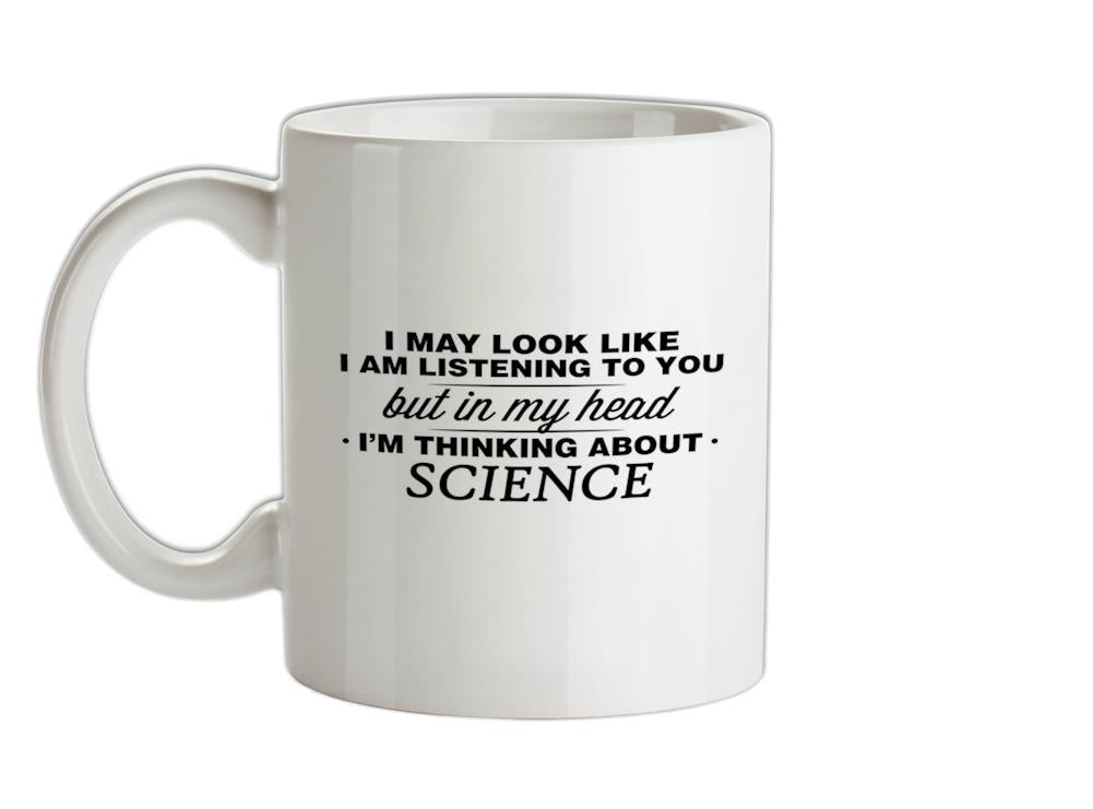 In My Head I'm Science Ceramic Mug