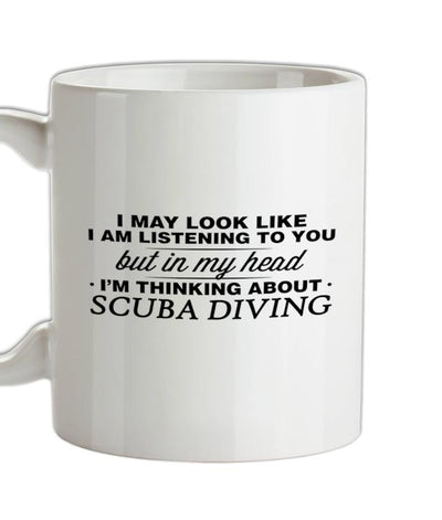 In My Head I'm Scuba Diving Ceramic Mug