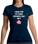 Paid For My Own Fathers Day Gift Womens T-Shirt