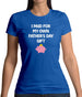 Paid For My Own Fathers Day Gift Womens T-Shirt