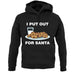 I Put Out For Santa unisex hoodie