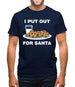 I Put Out For Santa Mens T-Shirt