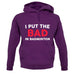 I Put The Bad in Badminton Unisex Hoodie