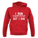 I Run, I'm Slower Than The Internet In The 90's Unisex Hoodie