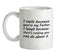 I Smile Because You're My Father Ceramic Mug