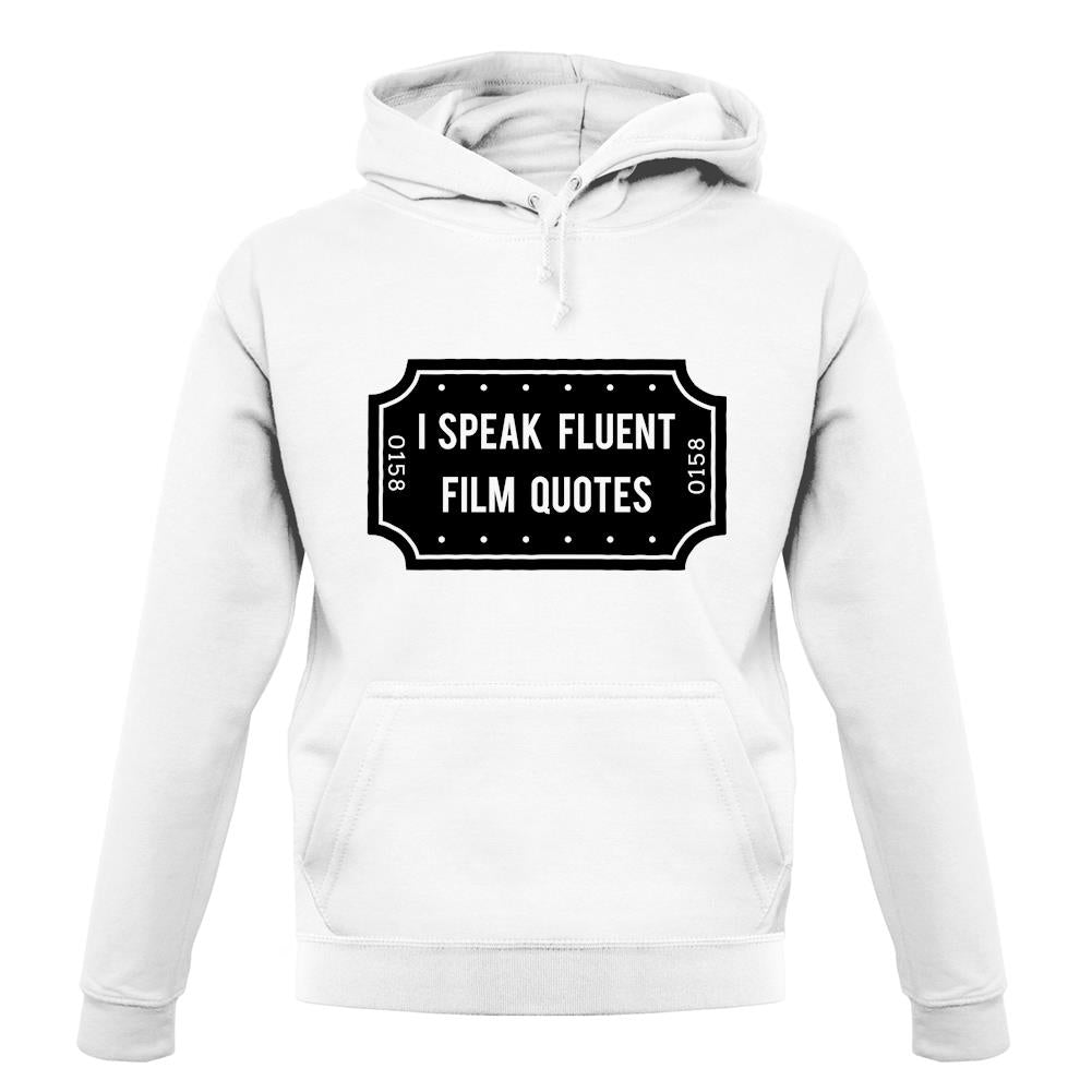 I Speak Fluent Film Quotes unisex hoodie