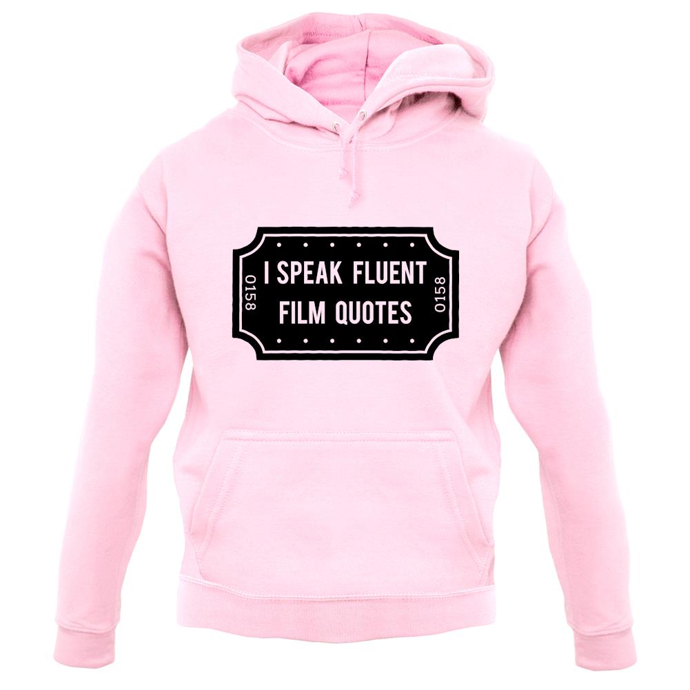 I Speak Fluent Film Quotes unisex hoodie