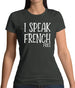 I Speak French Fries Womens T-Shirt