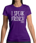 I Speak French Fries Womens T-Shirt