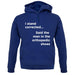I Stand Corrected Said The Man In The Orthopedic Shoes unisex hoodie