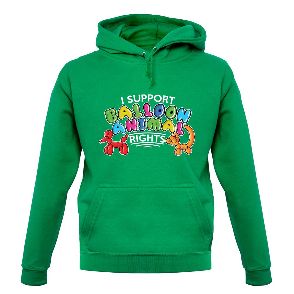 I Support Balloon Animal Rights unisex hoodie
