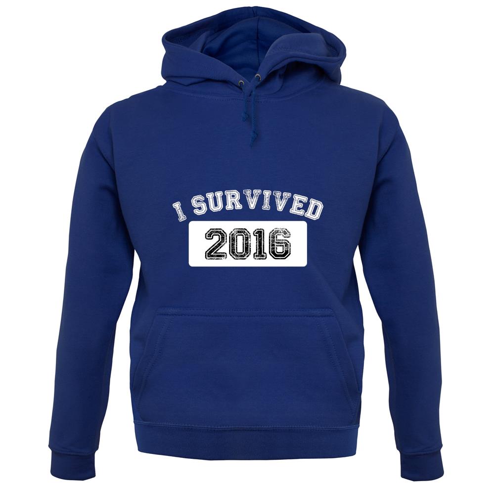 I Survived 2016 unisex hoodie