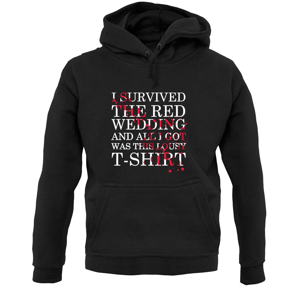 I Survived The Red Wedding Unisex Hoodie