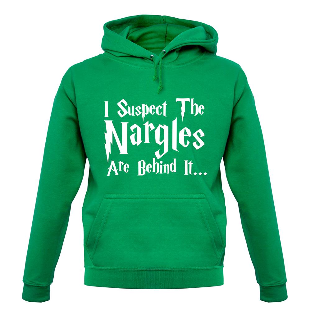 I Suspect The Nargles unisex hoodie