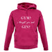 I Thought You Said Gin unisex hoodie