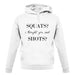 I Thought You Said Shots unisex hoodie