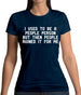 I Used To Be A People Person Womens T-Shirt