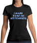 I Want To Be An Ice Princess Womens T-Shirt