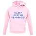 I Want To Be An Ice Princess unisex hoodie