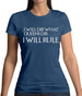 I Will Do What Queens Do Womens T-Shirt