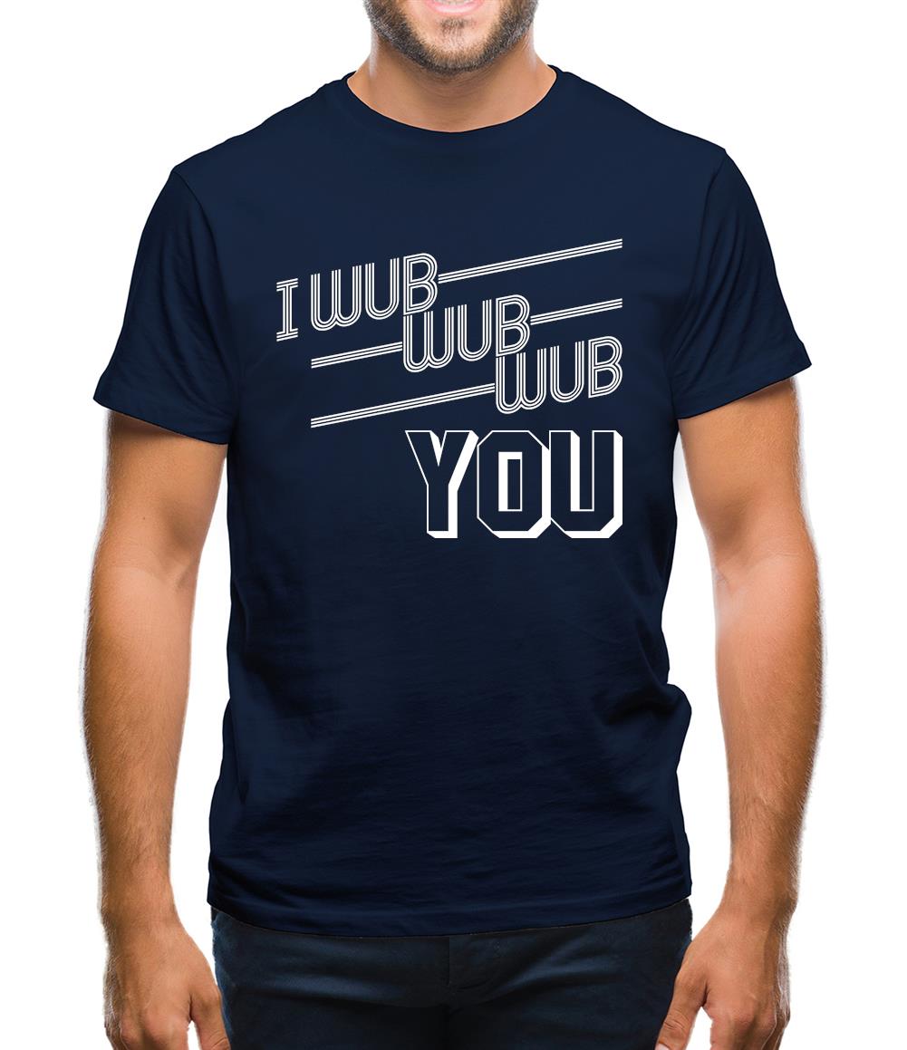 I Wub Wub Wub You Mens T-Shirt