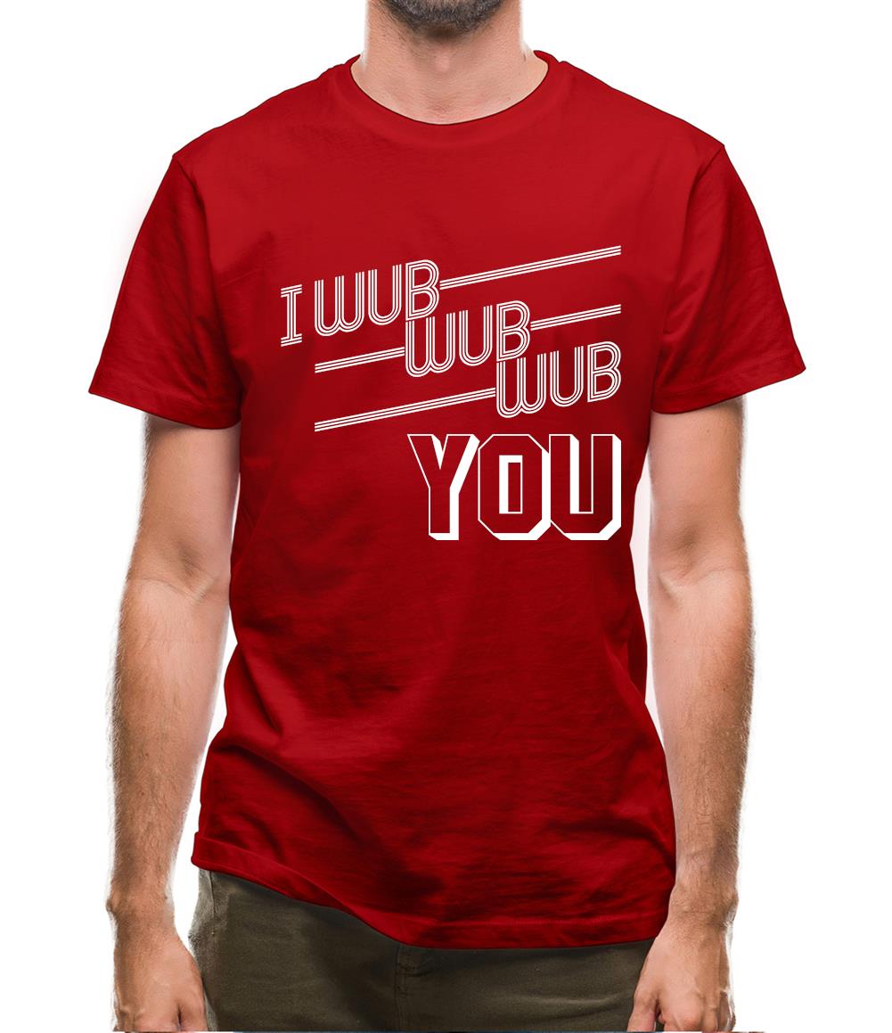 I Wub Wub Wub You Mens T-Shirt