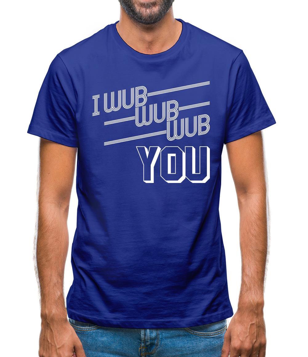 I Wub Wub Wub You Mens T-Shirt