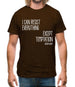 I Can Resist Everything Except Temptation Mens T-Shirt